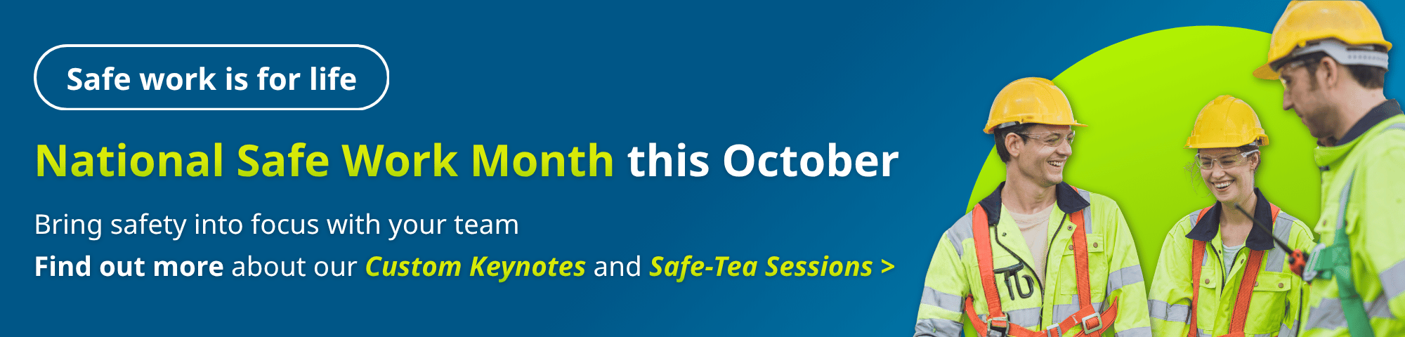 Lead-Up to National Safe Work Month Signature Banner (1)
